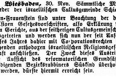 Anschluss der in Schierstein und Frauenstein lebenden jüdischen Personen an die orthodoxe israelitische Religionsgesellschaft in Wiesbaden (1879)Artikel der Zeitschrift „Der Israelit” vom 10. Dezember 1879. 